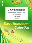 3 Gymnopedies by Satie Erik - Mourey Colette - for Bass Trombone and Organ (Bass Trombone and Organ)