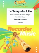Le Temps des Lilas by Chausson Ernest - Mourey Colette - for Bass Recorder and Organ (Bass Recorder and Organ)