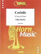 Coriolis by Rocha Gilles for Eb Horn and Piano (Eb Horn and Piano)