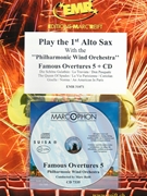 Play The 1st Alto Sax With The Philharmonic Wind Orchestra by Various for Play With The Philharmonic Wind Orchestra (Play With The Philharmonic Wind Orchestra (+ CD))