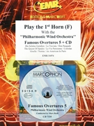 Play The 1st F Horn With The Philharmonic Wind Orchestra by Various for Play With The Philharmonic Wind Orchestra (Play With The Philharmonic Wind Orchestra (+ CD))