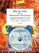 Play The Tuba With The Philharmonic Wind Orchestra by Various for Play With The Philharmonic Wind Orchestra (Play With The Philharmonic Wind Orchestra (+ CD))