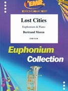 Lost Cities by Moren Bertrand for Euphonium and Piano (Euphonium and Piano)