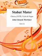 Stabat Mater by Mortimer John Glenesk for Chorus (Chorus (SATB) Violin and Organ)