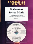 20 Greatest Sacred Music by Various for Horn and Piano (Horn and Piano (+ CD Play Back / Play Along CD optional))