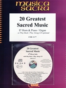 20 Greatest Sacred Music by Various for Eb Horn w/ Audio (Eb Horn and CD Play Back / Play Along)