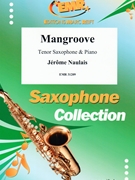 Mangroove by Naulais Jerome for Tenor Saxophone and Piano (Tenor Saxophone and Piano)