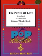 The Power Of Love by Detman and Mende and Rush - Marcel Saurer and Bertrand Moren - for Brass Band (Brass Band)