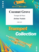 Coconut Grove by Naulais Jerome for Trumpet and Piano (Trumpet and Piano)
