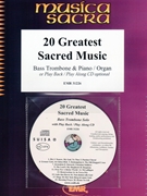 20 Greatest Sacred Music by Various for Bass Trombone and Piano (Bass Trombone and Piano (+ CD Play Back / Play Along optional))