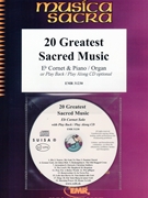 20 Greatest Sacred Music by Various for Eb Cornet and Piano (Eb Cornet and Piano (+ CD Play Back / Play Along optional))