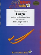 Largo by Sommer Hans-Jurg - Peter King - for Alphorn and Brass Band (Alphorn and Brass Band (Alphorn in Gb / Solb))