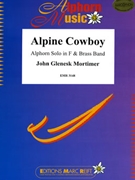 Alpine Cowboy by Mortimer John Glenesk - Moren - for Alphorn and Brass Band (Alphorn and Brass Band (Alphorn in F / Fa))