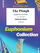 The Plough by Glinka Mikhail - Valta Jan - for Euphonium and Piano (Euphonium and Piano)