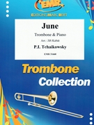 June by Tchaikovsky Pyotr Ilyich - Jiri Kabat - for Trombone and Piano (Trombone and Piano)