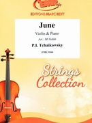 June by Tchaikovsky Pyotr Ilyich - Jiri Kabat - for Violin and Piano (Violin and Piano)
