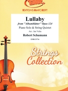Lullaby by Schumann Robert - Valta Jan - for Piano and String Quintet (Piano and String Quintet)