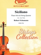 Siciliano by Schumann Robert - Valta Jan - for Piano and String Quartet (Piano and String Quartet)