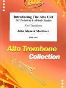 Introducing The Alto Clef by Mortimer John Glenesk for Alto Trombone Tutors and Studies (Alto Trombone Tutors and Studies)