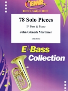 78 Solo Pieces by Mortimer John Glenesk for Eb Bass and Piano (Eb Bass and Piano)