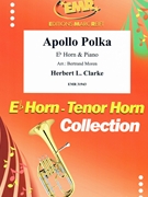 Apollo Polka by Clarke Herbert L - Moren Bertrand - for Eb Horn and Piano (Eb Horn and Piano)