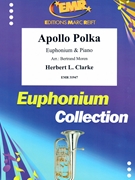 Apollo Polka by Clarke Herbert L - Moren Bertrand - for Euphonium and Piano (Euphonium and Piano)