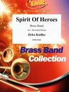 Spirit Of Heroes by Kadlec Jirka - Moren Bertrand - for Brass Band (Brass Band)
