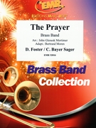The Prayer by Foster and Bayer Sager - Mortimer and Moren - for Brass Band (Brass Band)