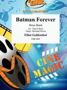 Batman Forever by Goldenthal Elliot - Darrol Barry and Bertrand Moren - for Brass Band (Brass Band)