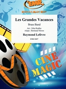 Les Grandes Vacances by Lefevre Raymond - Jirka Kadlec and Bertrand Moren - for Brass Band (Brass Band)