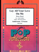 Lay All Your Love On Me by - Jirka Kadlec and Bertrand Moren - ABBA for Brass Band (Brass Band)