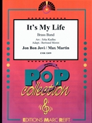It's My Life by Bon Jovi Jon and Martin Max - Jirka Kadlec and Bertrand Moren - for Brass Band (Brass Band)