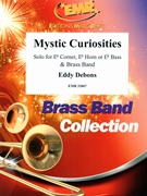 Mystic Curiosities by Debons Eddy for Cornet and Brass Band (Cornet and Brass Band (Eb Cornet))