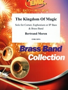 The Kingdom Of Magic by Moren Bertrand for Cornet and Brass Band (Cornet and Brass Band)