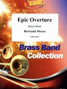 Epic Overture by Moren Bertrand for Brass Band (Brass Band)