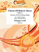 Chorus Of Hebrew Slaves by Verdi Giuseppe - Jerome Naulais and Bertrand Moren - for Chorus (Chorus (SATB) and Brass Band (Marschformat / Petit format / Card Size))