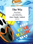 The Wiz by Jones and Smalls and Ashford - Michal Worek and Bertrand Moren - for Brass Band (Brass Band)