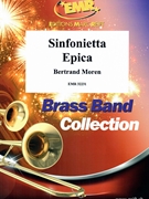 Sinfonietta Epica by Moren Bertrand for Brass Band (Brass Band)