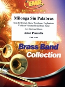 Milonga Sin Palabras by Piazzolla Astor - Moren Bertrand - for Eb Horn and Brass Band (Eb Horn and Brass Band)
