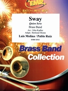 Sway by Molina and Ruiz - Jirka Kadlec and Bertrand Moren - for Brass Band (Brass Band)