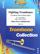 Fighting Trombones by Schiltknecht Hans Peter - Jirka Kadlec and Bertrand Moren - for Brass Band (Brass Band (Trombone Solo))