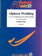 Alphorn Wedding by Pelz Lothar - Moren Bertrand - for 3 Alphorns and Brass Band (3 Alphorns and Brass Band (Marschformat / Petit format / Card Size))