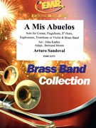 A Mis Abuelos by Sandoval Arturo - Jirka Kadlec and Bertrand Moren - for Euphonium and Brass Band (Euphonium and Brass Band)