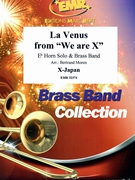 La Venus from "We are X" by - Moren Bertrand - X-Japan for Brass Band (Brass Band (Eb Horn Solo))