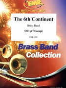 The 6th Continent by Waespi Oliver for Brass Band (Brass Band)