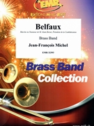 Belfaux by Michel Jean-Francois for Brass Band (Brass Band (Marschformat / Petit format / Card Size))