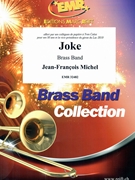 Joke by Michel Jean-Francois for Brass Band (Brass Band (Marschformat / Petit format / Card Size))