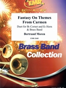 Fantasy On Themes From Carmen by Moren Bertrand for Brass Band (Brass Band (Duet for Bb Cornet and Eb Horn))