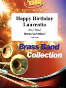 Happy Birthday Laurentia by Rittiner Bernard for Brass Band (Brass Band (Marschformat / Petit format / Card Size))