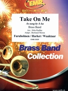 Take On Me by Harket Waaktaar and Furuholmen - Jirka Kadlec and Bertrand Moren - for Brass Band